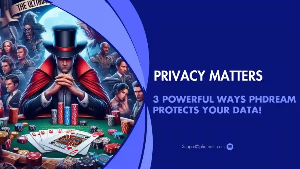 Privacy Matters - 3 Powerful Ways PHDream Protects Your Data!