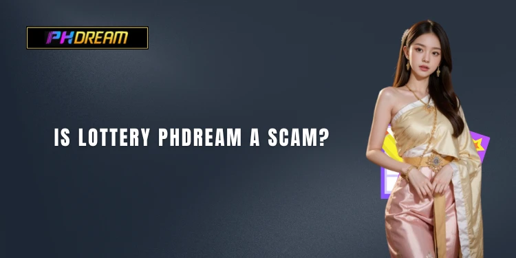 Is Lottery PHDream a scam?