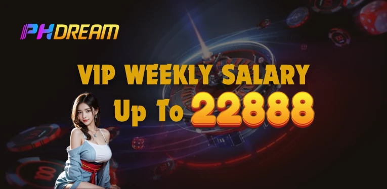 PHDream VIP Weekly Salary