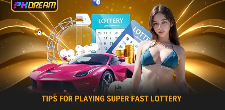 Tips for playing super fast lottery to help you increase your income quickly 